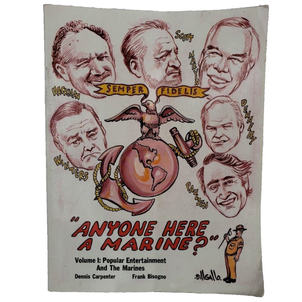 Anyone Here A Marine? Celebrity Veteran Marine Tribute Stories Volume I Combat